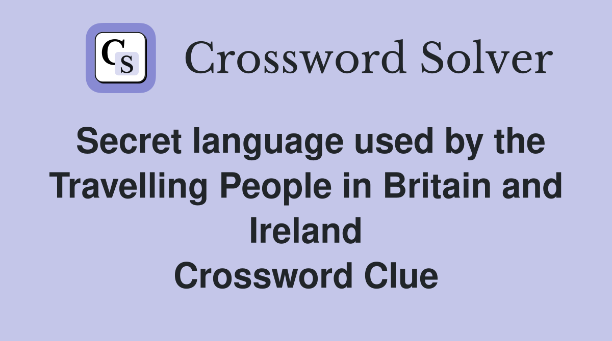 Secret language used by the Travelling People in Britain and Ireland